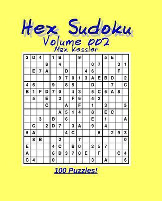 Hex Sudoku Vol 002, Max Kessler | 9781478244660 | Boeken | bol.com