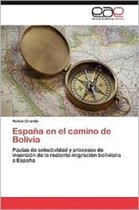 Espana En El Camino de Bolivia