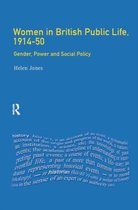 Women And Men In History- Women in British Public Life, 1914 - 50