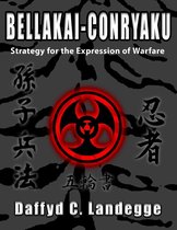 Bellakai-Conryaku: Strategy for the Expression of Warfare