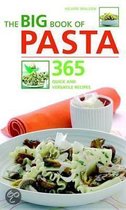 The Big Book Of Pasta: 365 Quick And Versatile Recipes