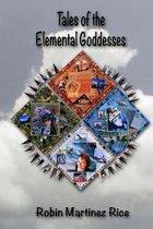 Tales of the Elemental Goddesses
