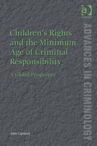 Children'S Rights And The Minimum Age Of Criminal Responsibi