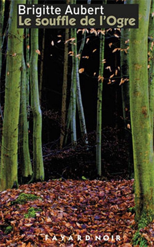 Le souffle de l'ogre