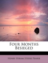 Four Months Besieged