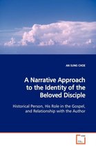 A Narrative Approach to the Identity of the Beloved Disciple