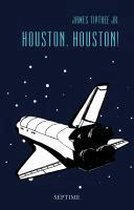 Houston, Houston!