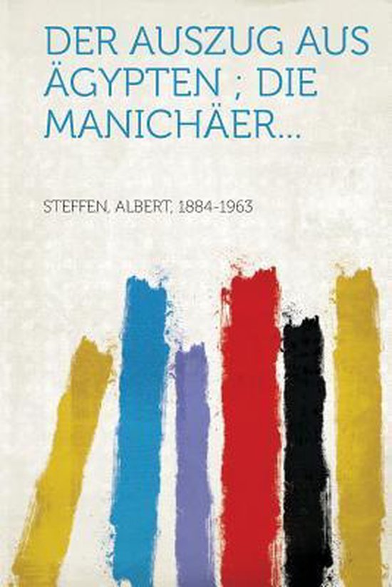 Der Auszug Aus Agypten; Die Manichaer... | 9781314885224 | Boeken | bol.com