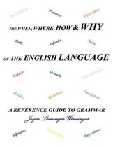 The When, Where, How and Why of the English Language