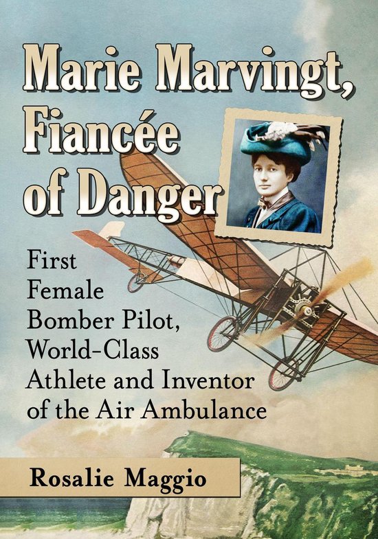 Marie Marvingt, Fiancee of Danger - cover