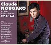 Claude Nougaro Et Ses Interpretes 1955-1961