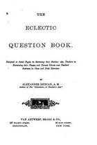 The Eclectic Question Book, Designed to Assist Pupils in Reviewing Their Studies