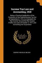Income Tax Law and Accounting, 1918