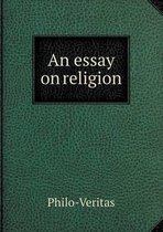 An essay on religion