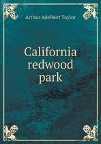 California redwood park