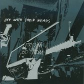 Off With Their Heads - From The Bottom (CD)