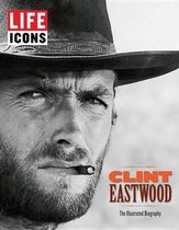 Life Icons: Clint Eastwood
