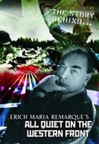 The Story Behind Erich Maria Remarque's All Quiet on the Western Front