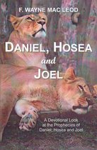 Light To My Path Devotional Commentary Series - Daniel, Hosea and Joel