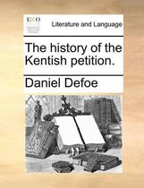 The History of the Kentish Petition.