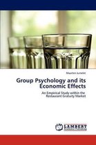 Group Psychology and its Economic Effects