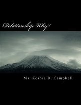 Relationship Why?