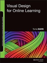 Jossey-Bass Guides to Online Teaching and Learning - Visual Design for Online Learning