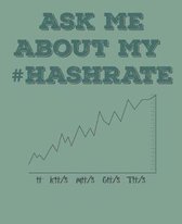 Ask Me about My #hashrate