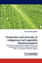 Production and Diversity of Indigenous Leaf Vegetable (Fluted Pumpkin)