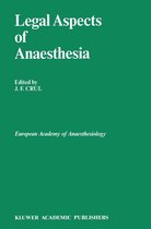 Developments in Critical Care Medicine and Anaesthesiology 21 - Legal Aspects of Anaesthesia