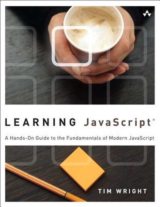Learning Javascript | 9780321832740 | Tim Wright | Boeken | bol.com