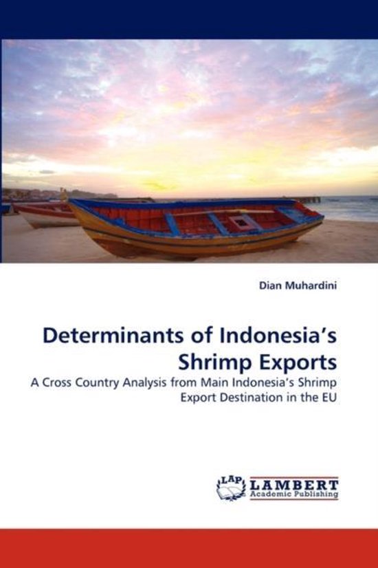 Determinants of Indonesia's Shrimp Exports 9783838359175 Dian