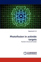 Photofission in Actinide Targets