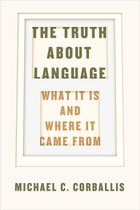 The Truth about Language