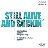 Still alive and rockin' - Great Late Stars and their original Songs
