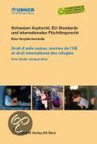 Schweizer Asylrecht, EU-Standards und internationales Flüchtlingsrecht / Droit d'asile suisse, normes de l'UE et droit international des réfugiés
