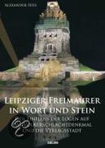 Leipziger Freimaurer in Wort und Stein