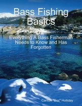 Bass Fishing Basics