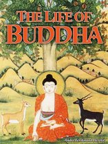 The Life Of Buddha