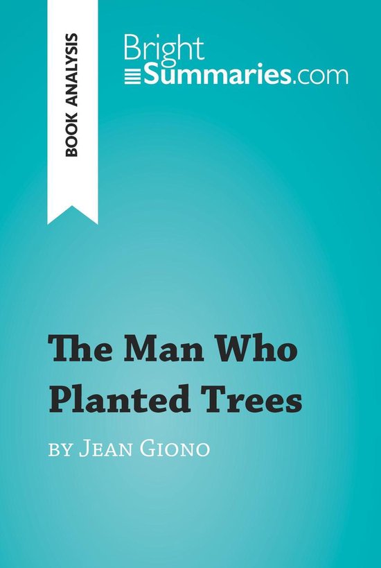 BrightSummaries.com - The Man Who Planted Trees by Jean Gion ... - cover