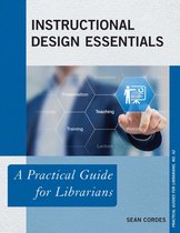 Practical Guides for Librarians - Instructional Design Essentials
