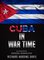 Cuba in War Time - Richard Harding Davis