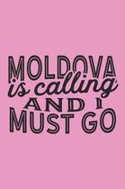 Moldova Is Calling And I Must Go