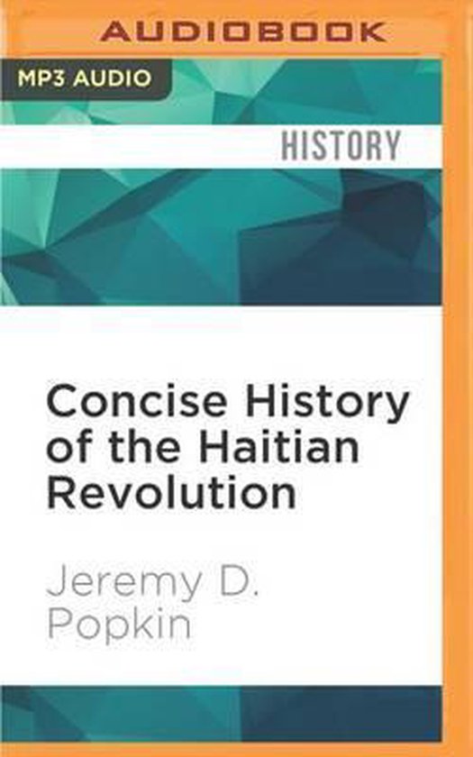 Concise History of the Haitian Revolution, Jeremy D Popkin