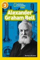 Alexander Graham Bell Level 3 National Geographic Readers