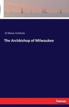The Archbishop of Milwaukee