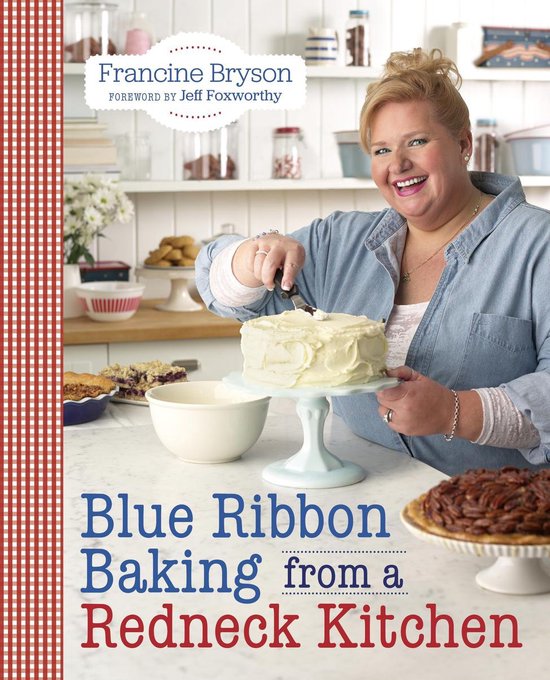 Blue Ribbon Baking from a Redneck Kitchen - cover