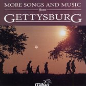 More Songs And Music From Gettysburg