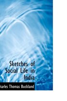 Sketches of Social Life in India