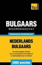 Dutch Collection- Thematische woordenschat Nederlands-Bulgaars - 3000 woorden